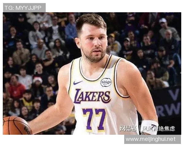 东契奇回归在即,湖人全主力归位迎战快船:28场冲刺已开局